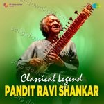 Classical Legend Pandit Ravi Shankar - Pt. Ravi Shankar Song Download